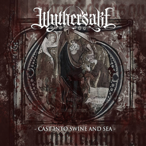 Wythersake : Cast into Swine and Sea